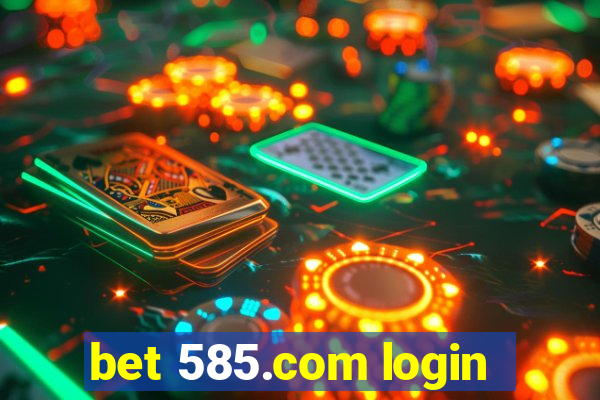 bet 585.com login